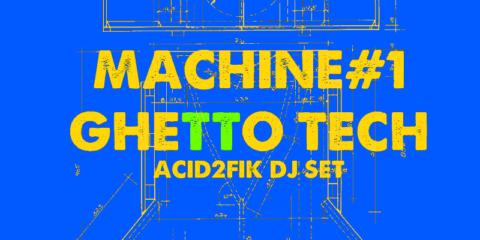 machine 1 ghetto tech acid2fik 1