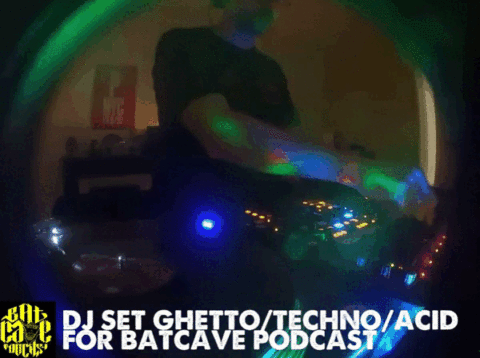 BATCAVE PODCAST – GHETTO – ACID – TECHNO DJ SET