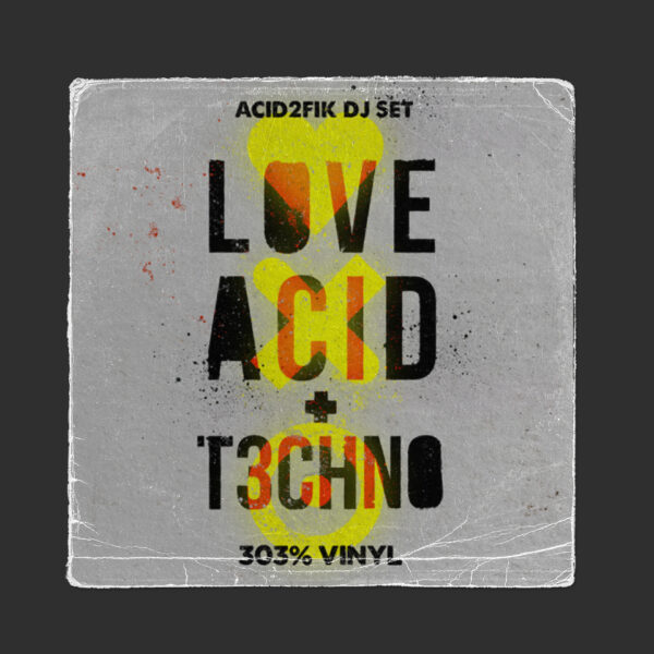 LOVE ACID TECHNO 2